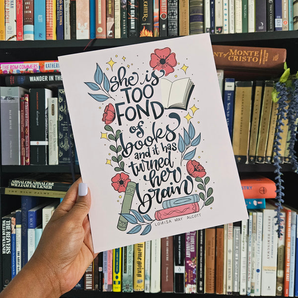 Too Fond of Books Art Print