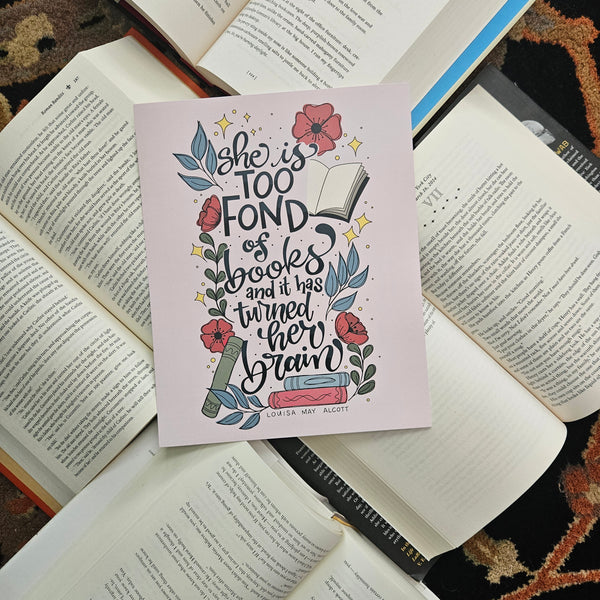 Too Fond of Books Art Print