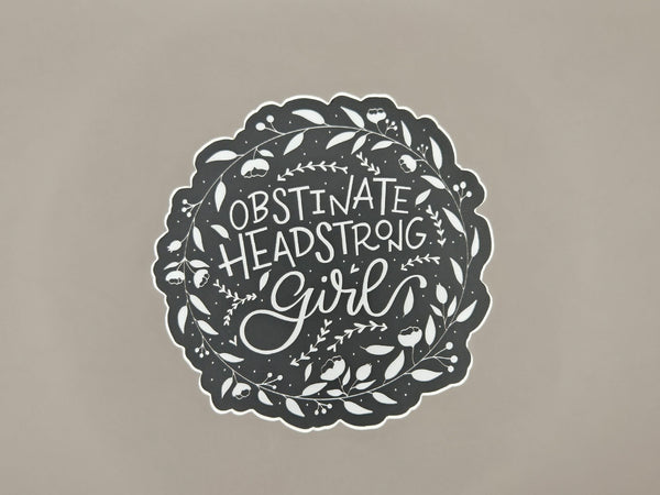 Obstinate, Headstrong Girl Sticker - 3