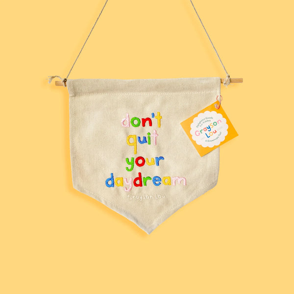 'don't quit your daydream' Embroidered Mini Canvas Banner - 1