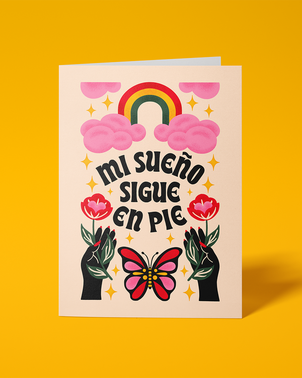 Mi Sueño Sigue en Pie Greeting Card - 1