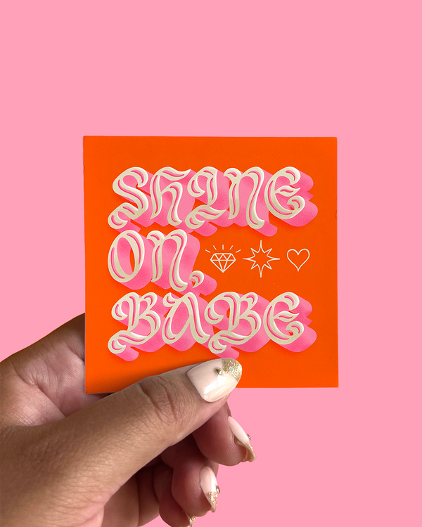 Shine On, Babe Sticker - 1