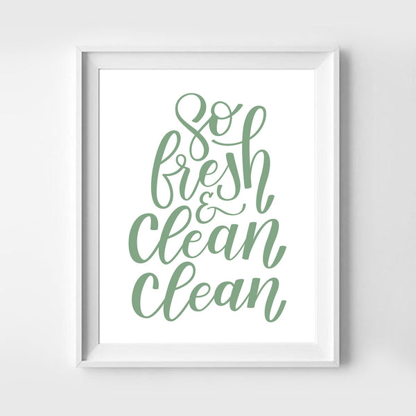 So Fresh & Clean Clean Art Print 8x10 - 1