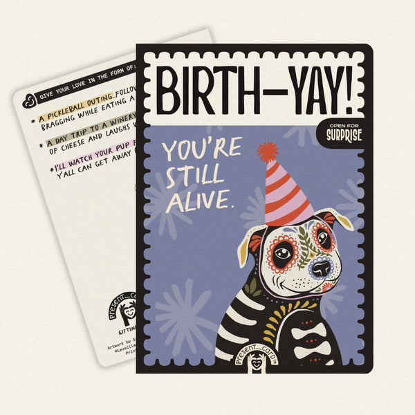 PresentCard™ Birth-Yay! You're Still Alive Dog Lover Skull Candy Birthday Card