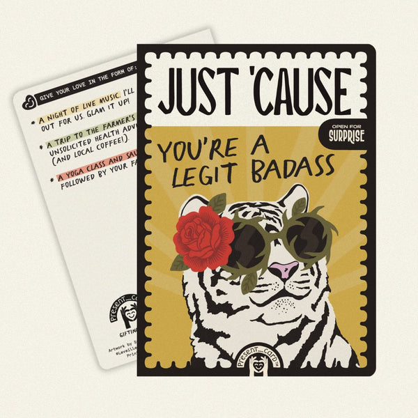 PresentCard™ Just 'Cause You're a Legit Badass Card