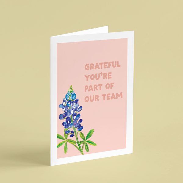 Grateful Part of the Team Bluebonnet Card