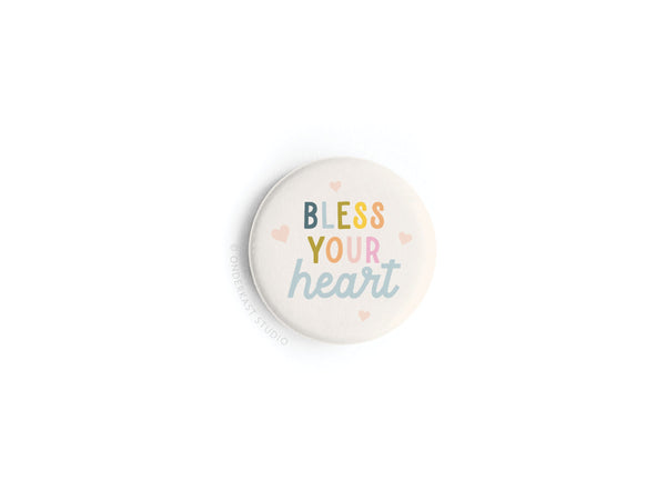 Bless Your Heart Button Magnet