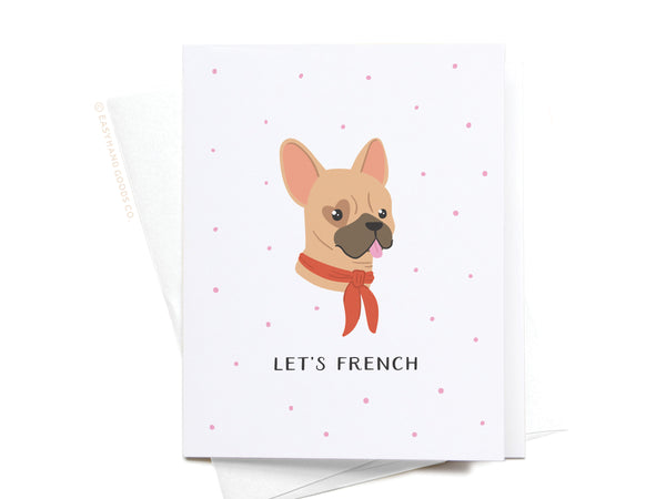 Let’s French Dog Greeting Card - HS
