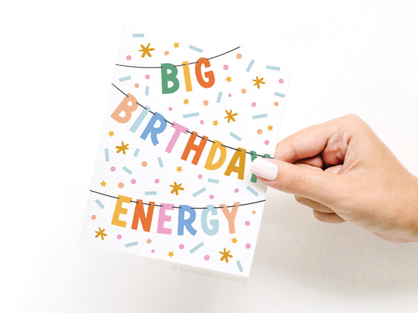 Big Birthday Energy Banner Greeting Card - RS