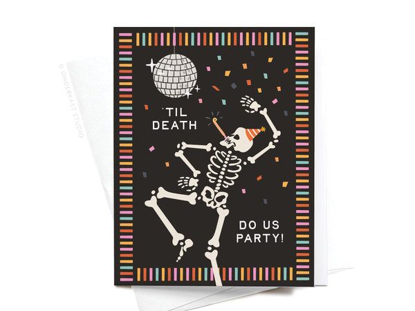 'Til Death Do Us Party Greeting Card – HS