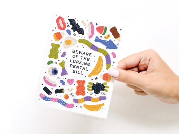 Beware of the Lurking Dental Bill Greeting Card – HS
