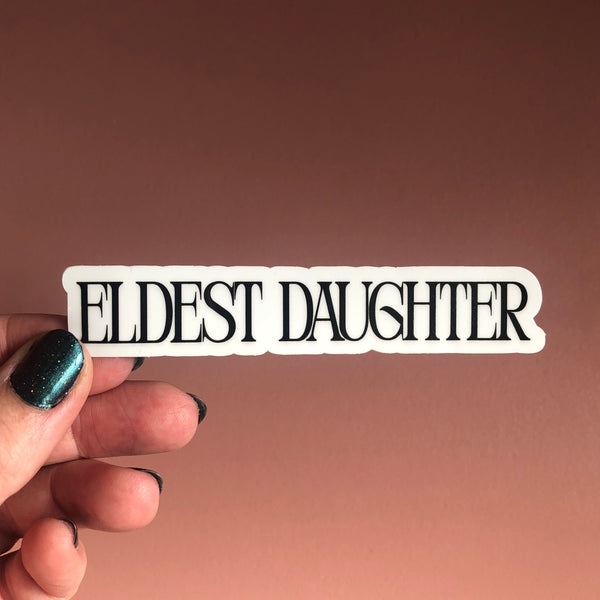 Eldest Daughter Vinyl Sticker