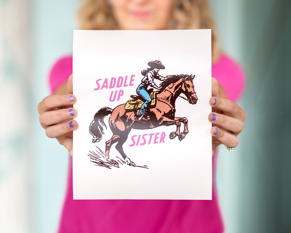 Saddle Up Sister Art Print