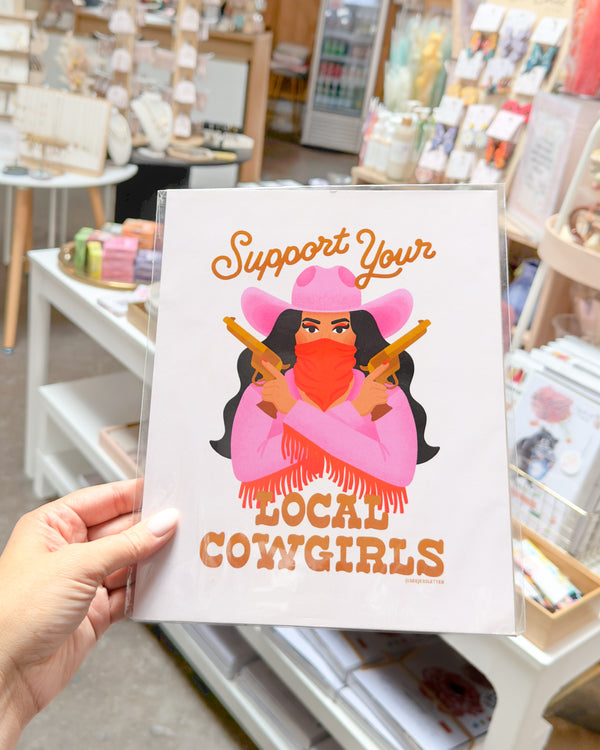 Support Your Local Cowgirls Print