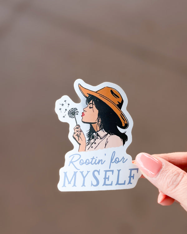 Rootin' for Myself Die Cut Sticker