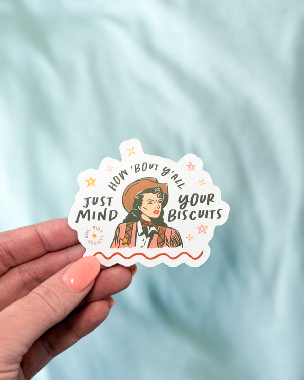 Mind Your Biscuits Die Cut Sticker