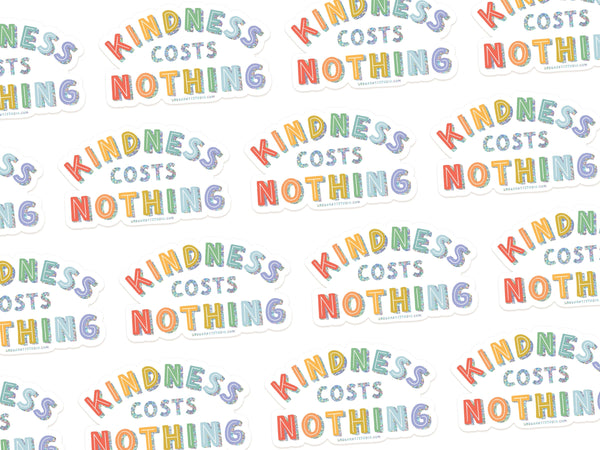 Kindness Costs Nothing Glitter Sticker