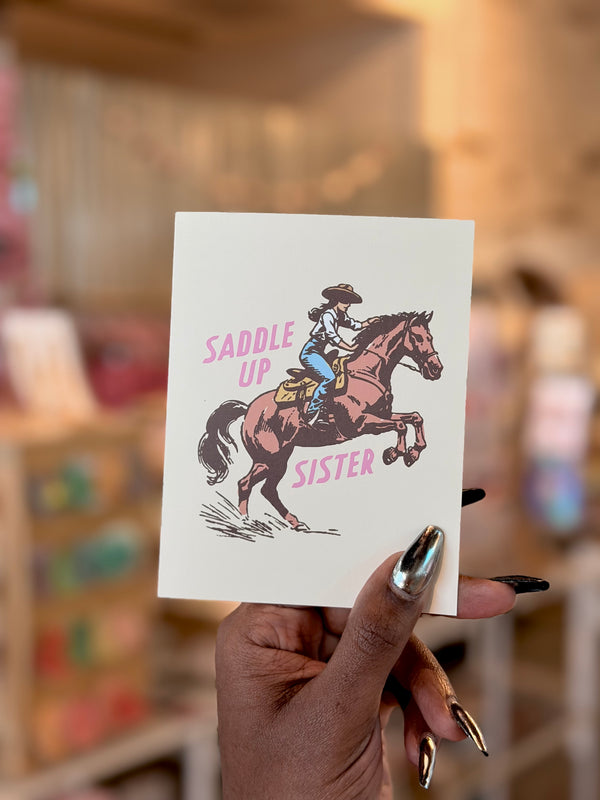 Saddle Up Sister Greeting Card