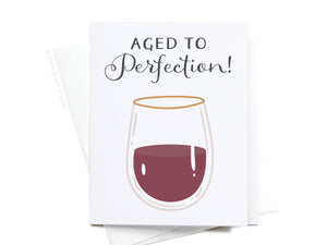 Aged to Perfection! Wine Greeting Card