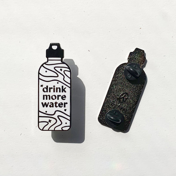 Drink More Water Hard Enamel Pin - 2
