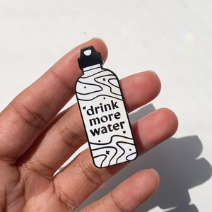 Drink More Water Hard Enamel Pin - 1