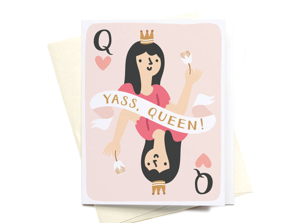Yaaass, Queen! Greeting Card - DS