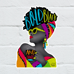 Bold, Black & Bougie Sticker - 1