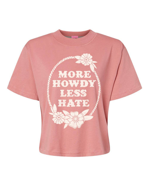 More Howdy Less Hate Western Cropped Tee - Mauvelous Crop