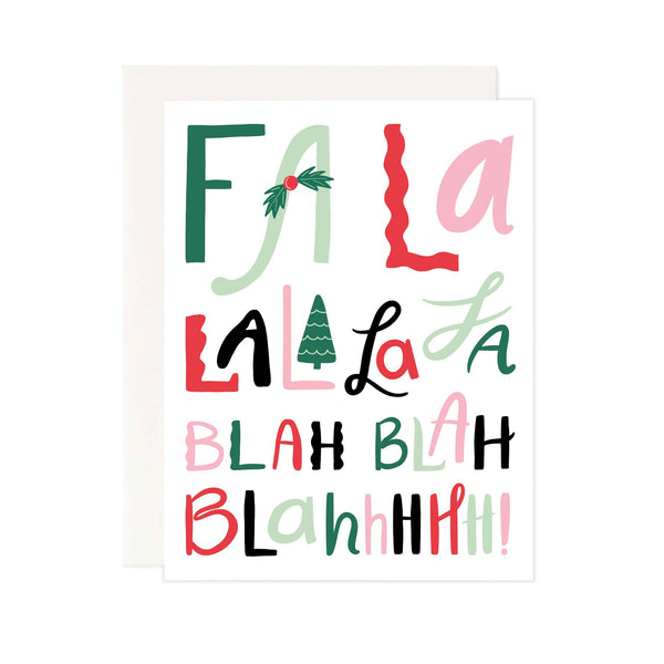 Fa La La La Blah Christmas Greeting Card - 1