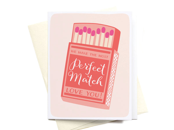 We Make the Most Perfect Match Greeting Card - DS
