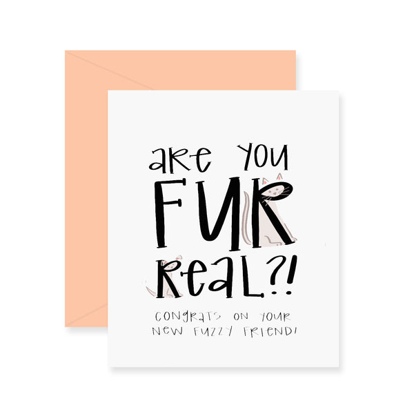 Fur Real Greeting Card