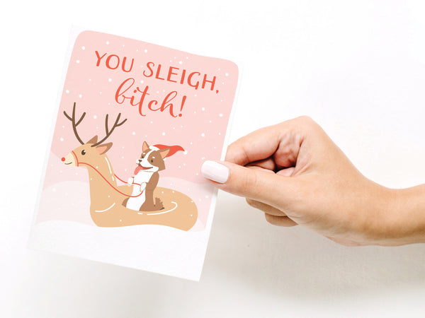 You Sleigh B*tch Greeting Card - HS
