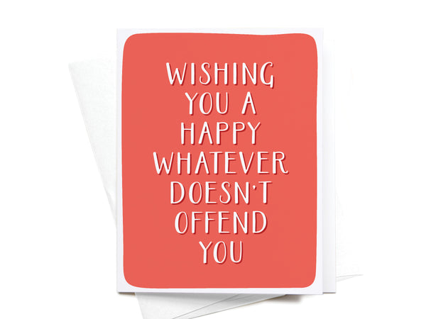 Wishing You a Happy Whatever Greeting Card - HS