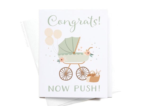 Now Push! Baby Stroller Greeting Card - DS