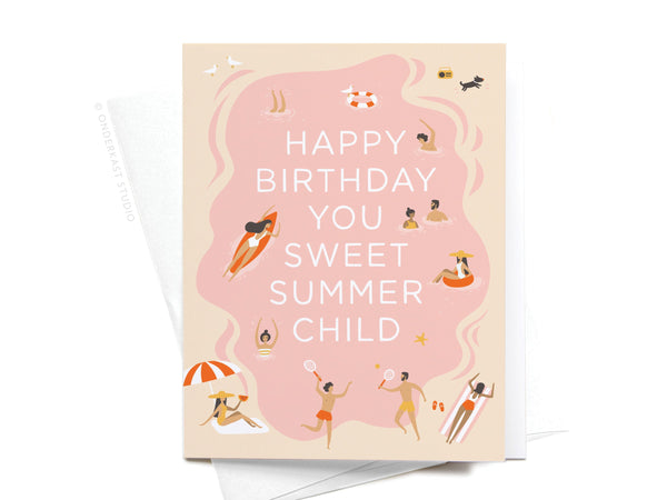 Happy Birthday You Sweet Summer Child Greeting Card - HS