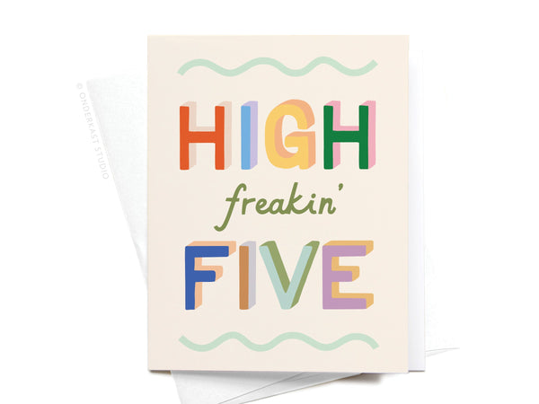High Freakin’ Five Greeting Card - RS