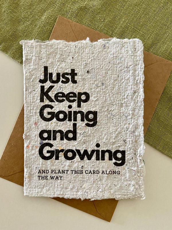 Just Keep Going and Growing Plantable Card - 1
