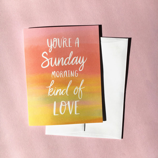 Sunday Morning Kind of Love Card - 2