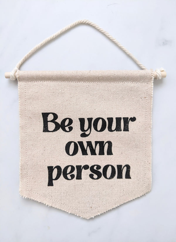 Canvas Banner Wall Hanging | Be Your Own Person - 2